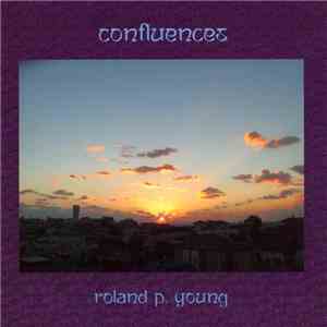 Roland P. Young - Confluences