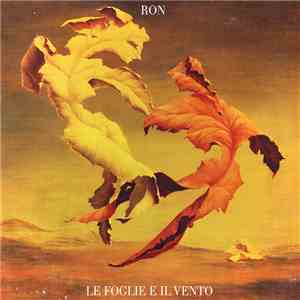 Ron  - Le Foglie E Il Vento