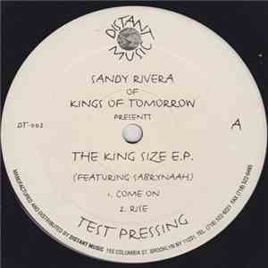 Sandy Rivera Of Kings Of Tomorrow - The King Size E.P.