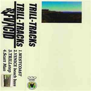 SFV acid - Trill Tracks
