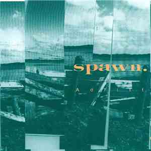 Spawn. - Adrift