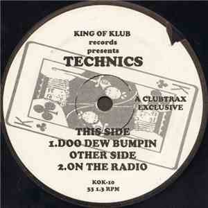 Technics - Doo Dew Bumpin / On The Radio