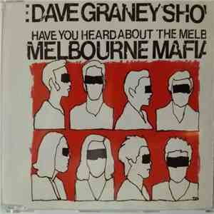 The Dave Graney Show - Have You Heard About The Melbourne Mafia?