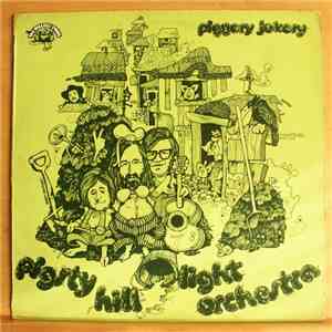 The Pigsty Hill Light Orchestra - Piggery Jokery