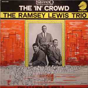 The Ramsey Lewis Trio - The 'In' Crowd