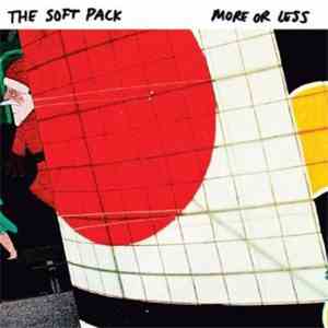 The Soft Pack - More Or Less