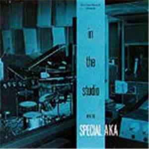 The Special AKA - In The Studio With The Special AKA