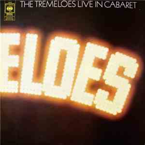 The Tremeloes - Live In Cabaret