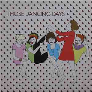 Those Dancing Days - Those Dancing Days
