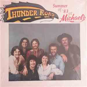 Thunder Road  - Summer Of '83 At Michael's