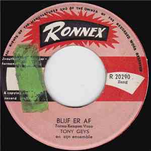 Tony Geys - Blijf Er Af