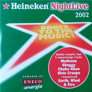 Various - Heineken NightLive 2002 - Dance To The Music!