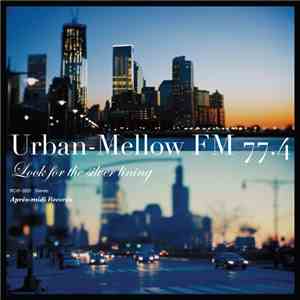 Various - Urban-Mellow FM 77.4