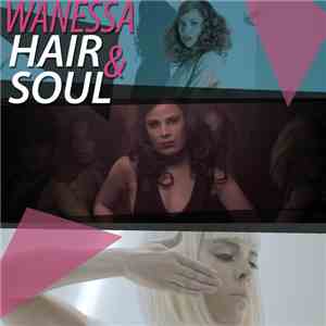 Wanessa - Hair & Soul
