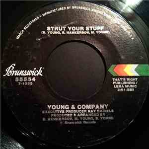 Young & Company - Strut Your Stuff / I Like (What You're Doing To Me)