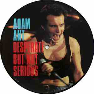 Adam Ant - Desperate But Not Serious