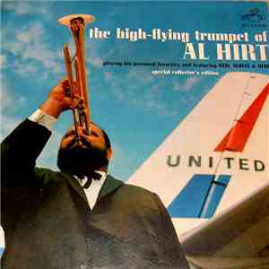 Al Hirt - The High-Flying Trumpet Of Al Hirt