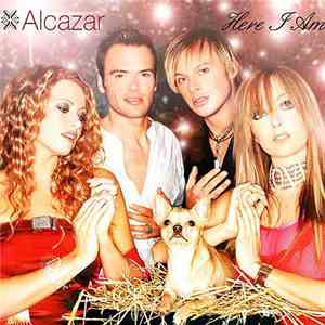 Alcazar - Here I Am