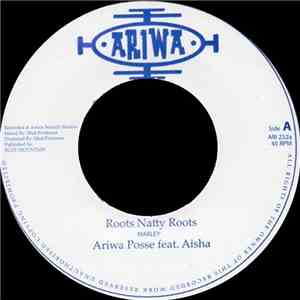 Ariwa Posse Feat. Aisha - Roots Natty Roots