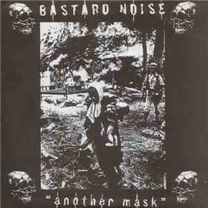 Bastard Noise / Personasnongratas - Another Mask / Personasnongratas