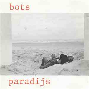 Bots - Paradijs