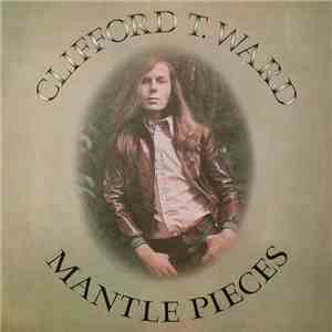 Clifford T. Ward - Mantle Pieces