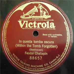 Feodor Chaliapin - In Questa Tomba Oscura (Within The Tomb Forgotten)