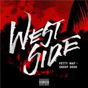 Fetty Wap - Westside