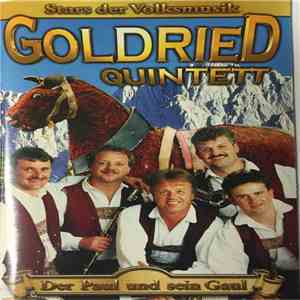 Goldried Quintett - Der Paul Und Sein Gaul