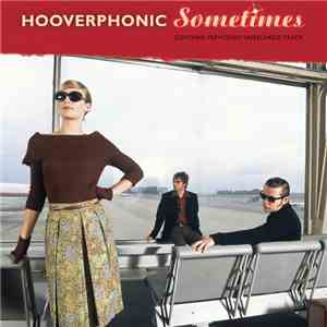 Hooverphonic - Sometimes