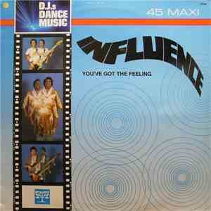 Influence  - You've Got The Feeling