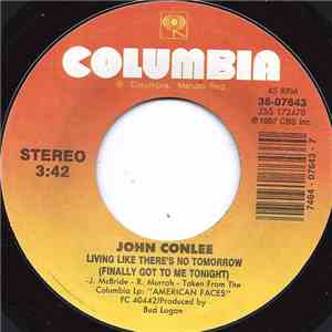 John Conlee - Living Like There's No Tomorrow (Finally Got Me Tonight)