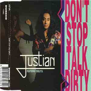 Justian Featuring Cooly D - Don't Stop Talk Dirty