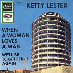 Ketty Lester - When A Woman Loves A Man / We'll Be Together Again