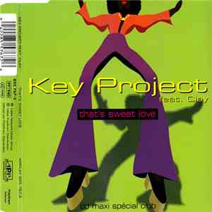 Key Project Feat. Clay - That's Sweet Love