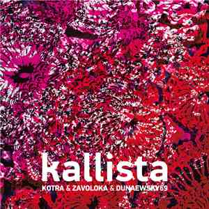 Kotra & Zavoloka & Dunaewsky69 - Kallista