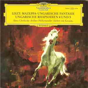 Liszt - Shura Cherkassky · Berliner Philharmoniker · Herbert Von Karajan -  ...