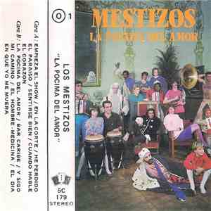 Mestizos  - La Pocima Del Amor