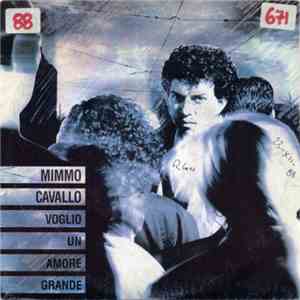 Mimmo Cavallo - Voglio Un Amore Grande / Felice Carriera