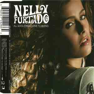 Nelly Furtado - All Good Things (Come To An End)