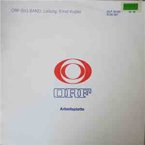 ORF Big Band ; Leitung: Ernst Kugler - ORF Arbeitsplatte 40/80