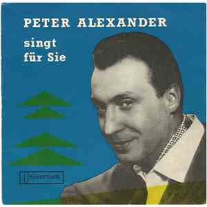 Peter Alexander - Peter Alexander Singt Für Sie