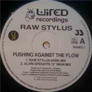 Raw Stylus - Pushing Against The Flow