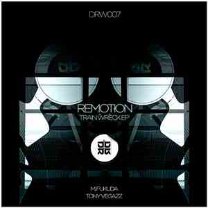 Remotion  - Train Wreck Ep