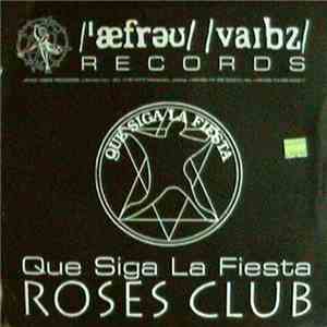Roses Club - Que Siga La Fiesta