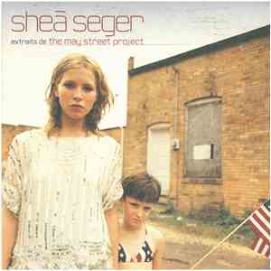 Shea Seger - Extraits de The May Street Project