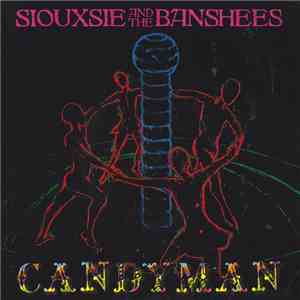 Siouxsie And The Banshees - Candyman