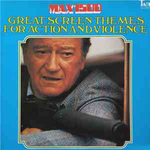 Stanley Maxfield Orchestra - Great Screen Themes For Action And Violence