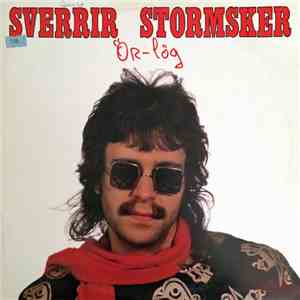 Sverrir Stormsker - Ör-Lög
