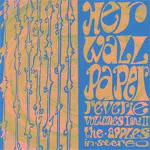 The Apples In Stereo - Her Wallpaper Reverie Volumes I And II